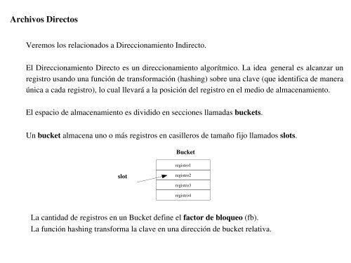 Organizacion de Archivos: secuencial desordenado/ordenado + ...