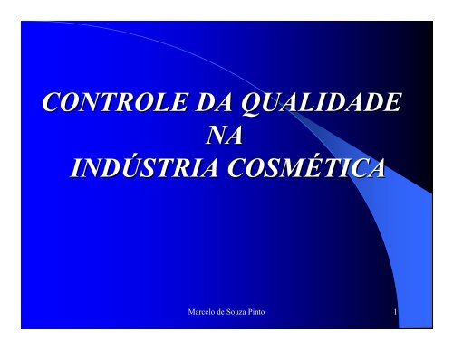 CONTROLE DA QUALIDADE NA INDÚSTRIA COSMÉTICA