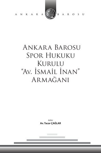 Ankara%20BarosuSpor%20Hukuku%20Kurulu%20Av.%C4%B0smail%20%C4%B0nan%20Arma%C4%9Fan%C4%B1