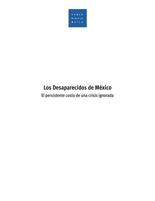 Los Desaparecidos de México - Human Rights Watch