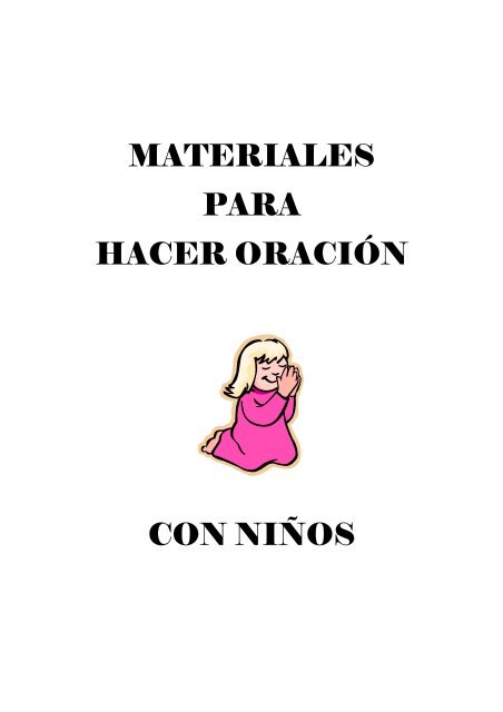 materiales para hacer oración con niños, padres y catequistas