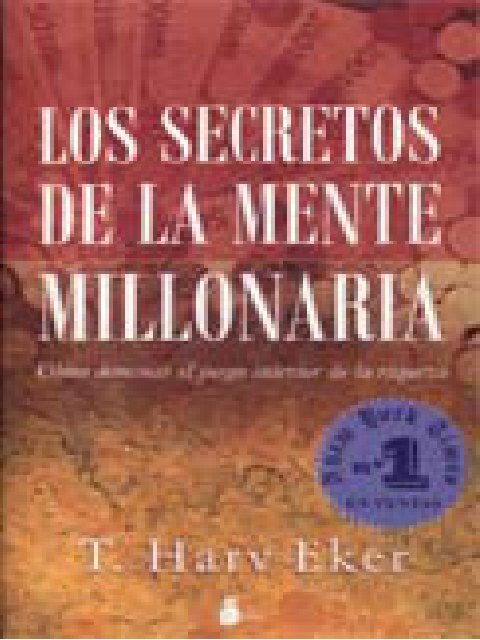 Los secretos de la mente millonaria - Las Mejores Herramientas ...