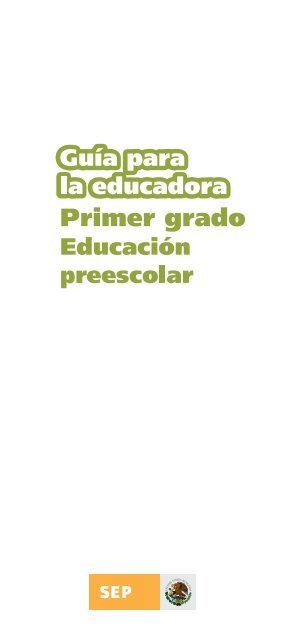 Guía para la educadora. Primer grado. Educación preescolar