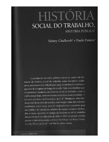 Sidney Chalhoub e Paulo Fontes - "História do Trabalho - Unicamp