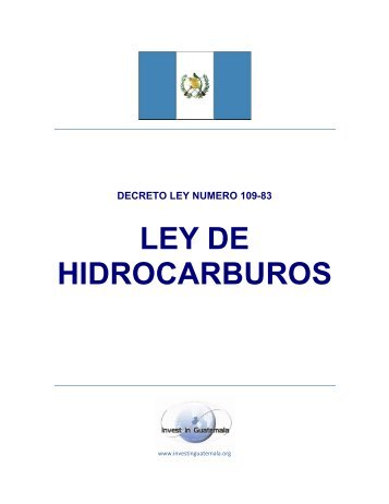 Ley de Hidrocarburos (Decreto No. 109-83) - SICE