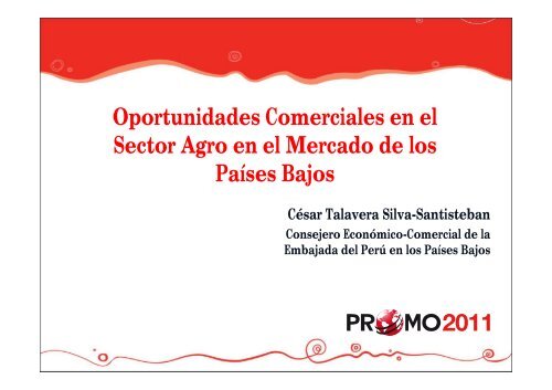 Oportunidades Comerciales en el Sector Agro en el ... - Siicex