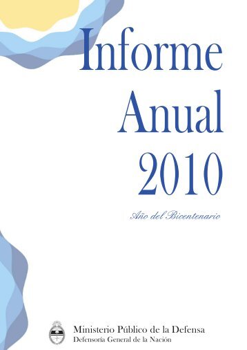 Informe Anual 2010 - Ministerio Público de la Defensa