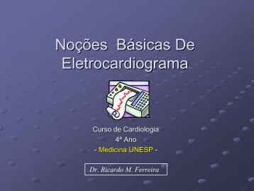 Noções Básicas De Eletrocardiograma - EMV-FMB - Unesp