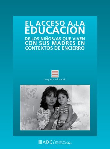 La educación de niños y niñas que viven con sus madres presas - Adc