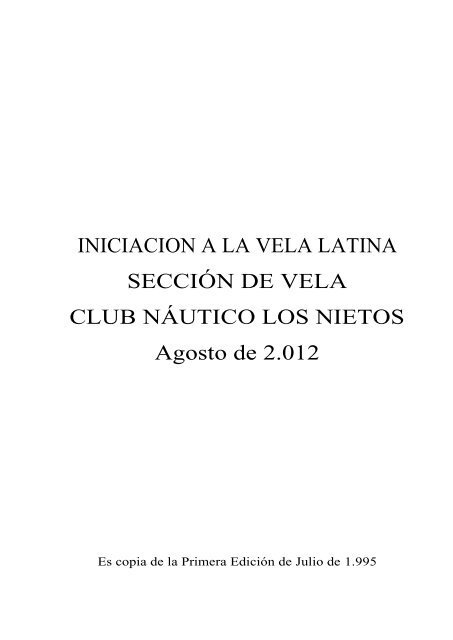 INICIACION A LA VELA LATINA SECCIÓN DE VELA CLUB ...