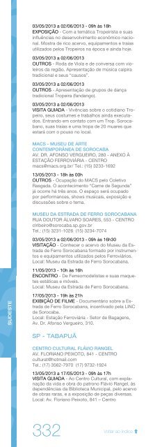 Confira a programação de sua cidade