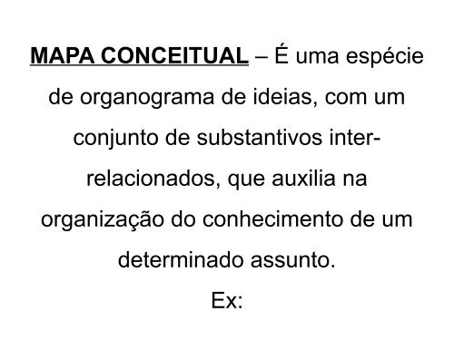 MAPA CONCEITUAL – É uma espécie de organograma de ... - NRE