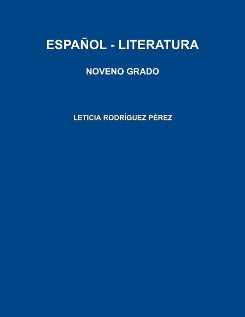 Español – Literatura: noveno grado - Editorial Universitaria