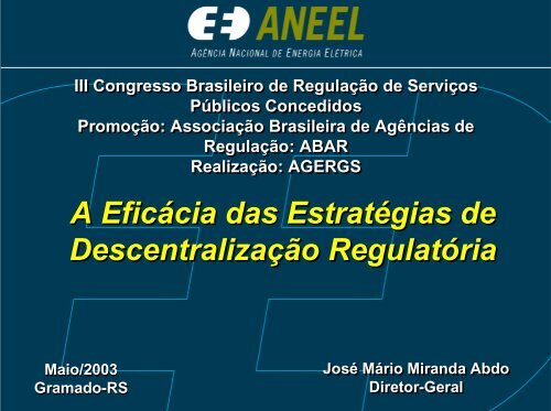 A Eficácia das Estratégias de Descentralização Regulatória ... - Aneel