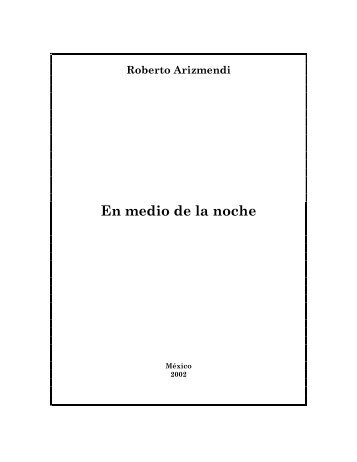 En medio de la noche - Roberto Arizmendi, poeta