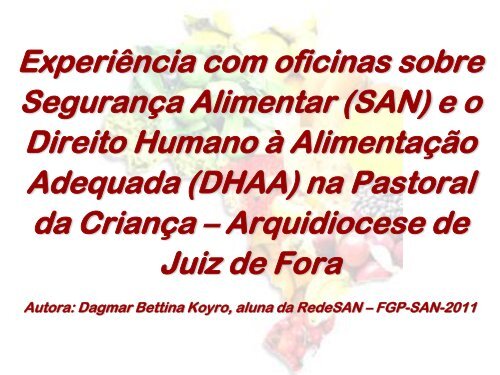 Experiência com oficinas sobre Segurança Alimentar (SAN) e o ...