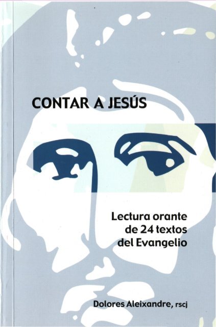 Contar a Jesús (D. Aleixandre) - Ana Mogas