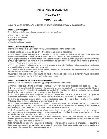 PRINCIPIOS DE ECONOMÍA II PRÁCTICO Nº 7 TEMA: Monopolio