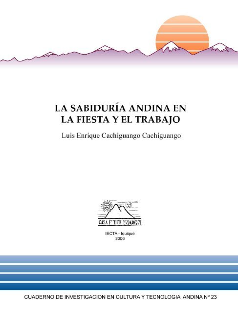 La sabiduría andina en la fiesta y el trabajo - IECTA