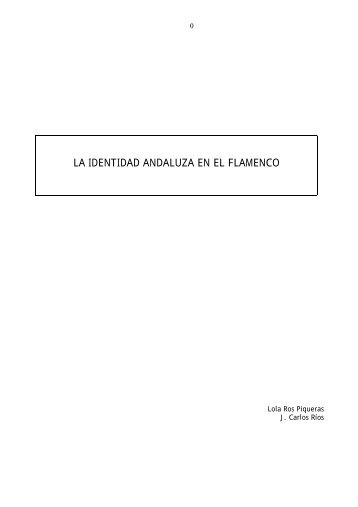 LA IDENTIDAD ANDALUZA EN EL FLAMENCO - Jaleo!!!