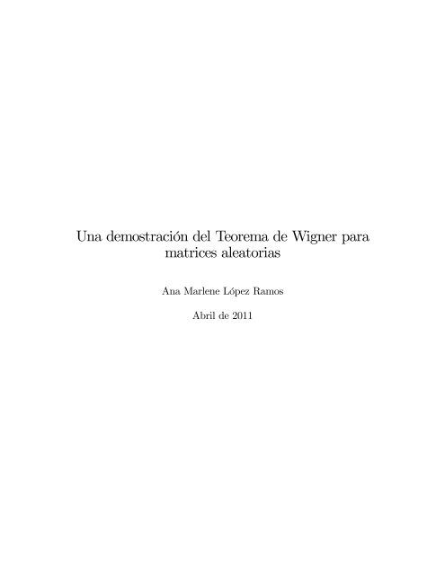 Una demostración del Teorema de Wigner para matrices ... - Cimat