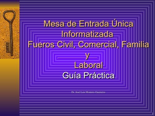 Mesa de Entrada Única Informatizada Fueros Civil, Comercial, F