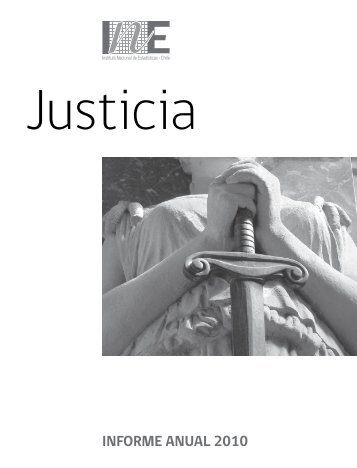 Justicia. Informe Anual 2010 - Instituto Nacional de Estadísticas
