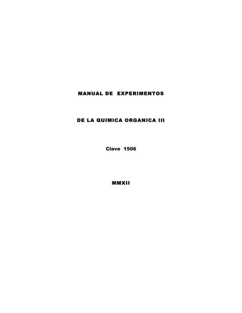 MANUAL DE EXPERIMENTOS DE LA QUIMICA ORGANICA III ...