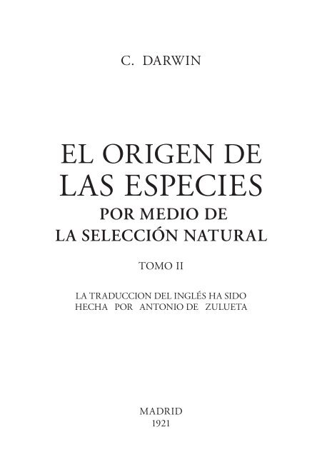 Charles Darwin, El origen de las especies, tomo II, traducción de ...