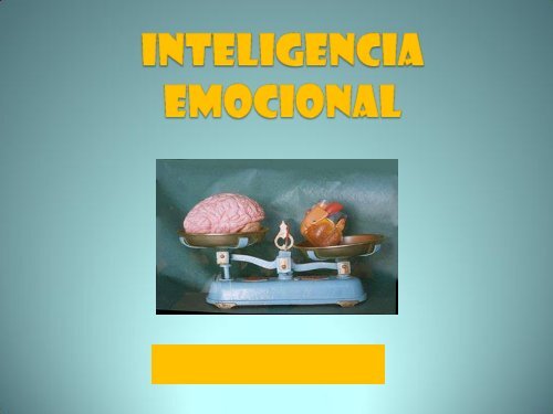 Diapositivas &quot;Inteligencia Emocional&quot; (NUEVO) - Ugel 05