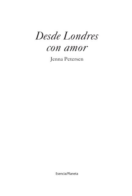 Desde Londres con amor de Jenna Petersen - Autoras en la sombra