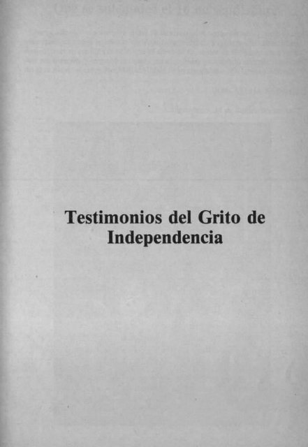 Testimonios del Grito de Independencia - Bicentenario