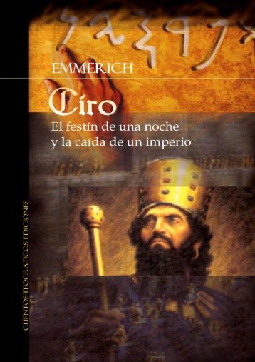 Ciro, el festin de una noche y la caida de un imperio - Escritores ...