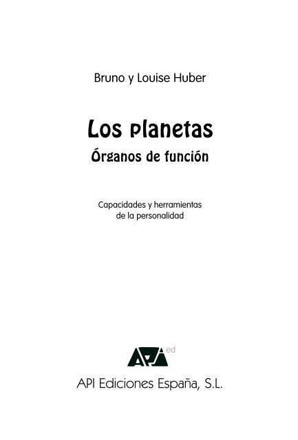 Los planetas (Bruno y Louise Huber) - Api Ediciones