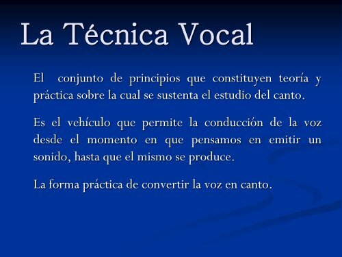 El Estudio de la Técnica Vocal