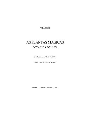 AS PLANTAS MÁGICAS - Botanica Oculta - a era do espírito