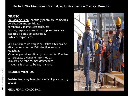 Parte I: Working wear Formal. A. Uniformes de Trabajo Pesado