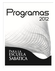 Programas Escuela Sabática 2012 - Unión Interoceánica de México