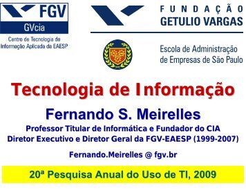 Tecnologia de Informação - FGV-EAESP Escola de Administração ...
