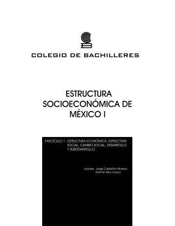 ESTRUCTURA SOCIOECONÓMICA DE MÉXICO I - Conevyt