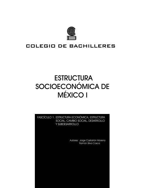 ESTRUCTURA SOCIOECONÓMICA DE MÉXICO I - Conevyt