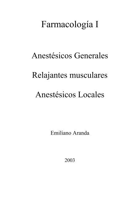 Anestésicos Generales, Relajantes Musculares y ... - FarmacoMedia