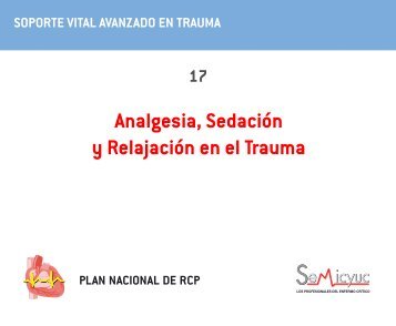 Analgesia, Sedación y Relajación en el Trauma - Semicyuc