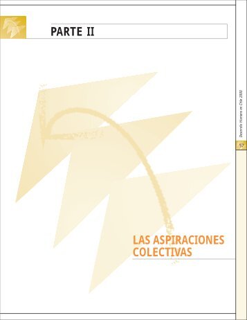 parte ii las aspiraciones colectivas - Desarrollo Humano en Chile