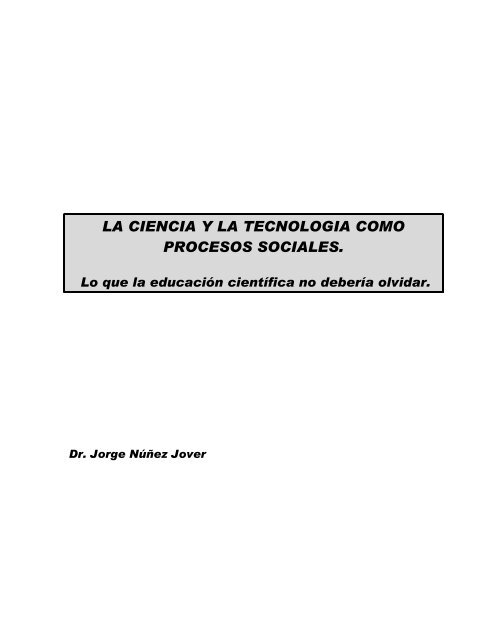 la ciencia y la tecnologia como procesos sociales - Inicio