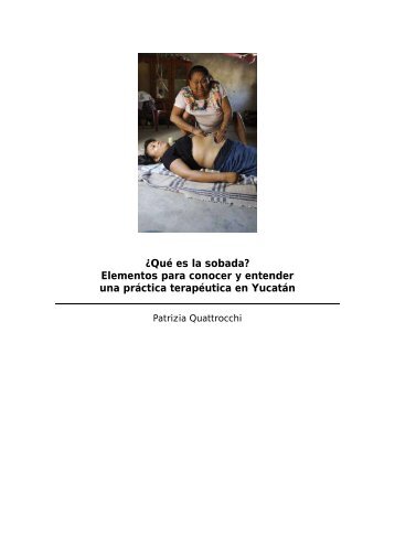 ¿Qué es la sobada? - Yucatán: Identidad y Cultura Maya ...