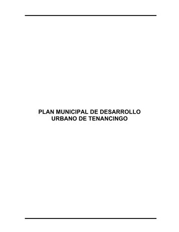 plan municipal de desarrollo urbano de tenancingo - Secretaría de ...