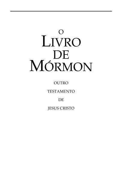 livro de mórmon doutrina e convênios - The Church of Jesus Christ ...