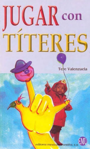 Tere Valenzuela: Jugar con Títeres