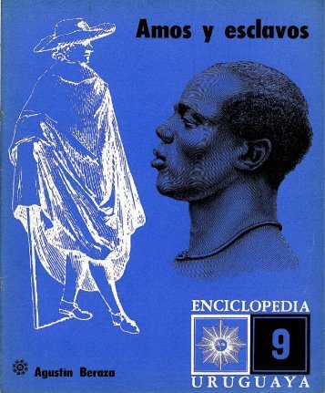 Nº 9 - Amos y esclavos - Publicaciones Periódicas del Uruguay